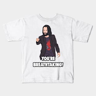 'You're breathtaking' Keanu Reeves Meme Kids T-Shirt